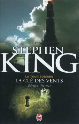 KING, Stephen: La tour sombre Tome 8 : La clé des vents (édition illustrée)