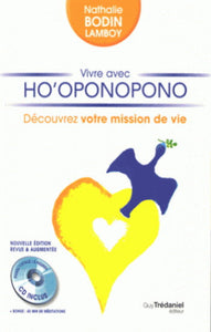 BONIN, Nathalie: Vivre avec Ho'oponopono (CD inclus)