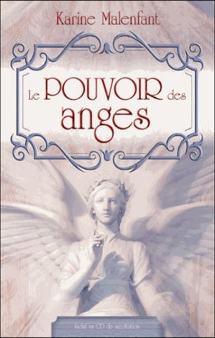 MALENFANT, Karine: Le pouvoir des anges (CD inclus)