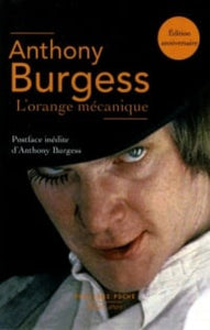 BURGESS, Anthony: L'orange mécanique