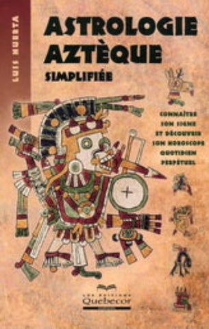 HUERTA, Luis: Astrologie aztèque simplifiée