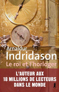 INDRIDASON, Arnaldur: Le roi et l'horloger