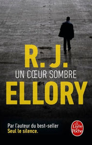 ELLORY, R.J.: Un coeur sombre