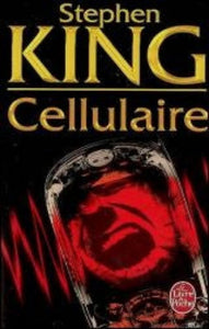 KING, Stephen: Cellulaire