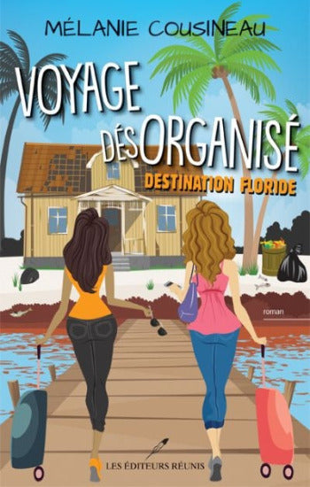 COUSINEAU, Mélanie: Voyage désorganisé (2 volumes)