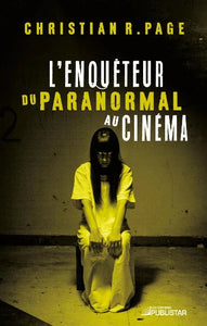 PAGE, Christian R.: L'enquêteur du paranormal au cinéma