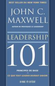 MAXWELL, John C.: Leadership 101
