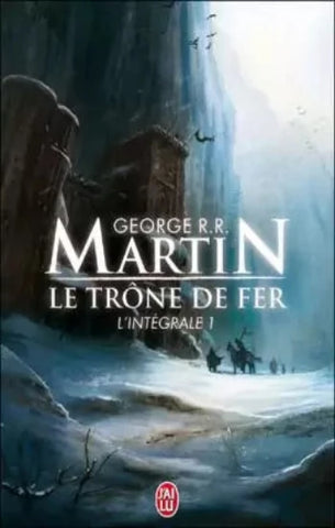 MARTIN, George R. R.: Le trône de fer L'intégrale 1