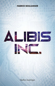 BOULANGER, Fabrice: Alibis Inc.