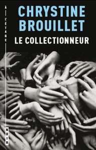 BROUILLET, Chrystine: Le collectionneur