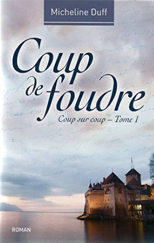 DUFF, Micheline: Coup sur coup (3 volumes)