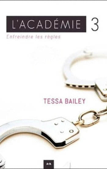 BAILEY, Tessa: L'académie (3 volumes)