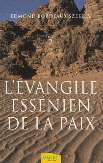 SZEKELY, Edmond Bordeaux: L'évangile essénien de la paix (3 volumes)