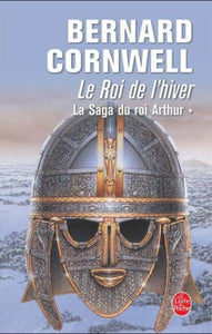 CORNWELL, Bernard: La saga du roi Arthur (3 volumes)