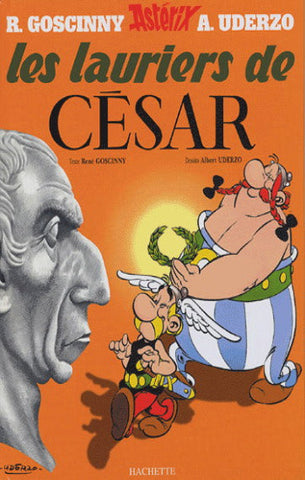 GOSSINY, René; UDERZO, Albert: Astérix  Tome 18 : Les lauriers de César
