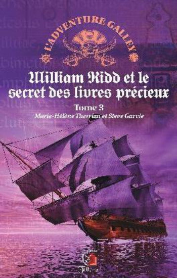 THERRIEN, Marie-Hélène; GARVIE, Steve: L'adventure Galley (4 volumes)