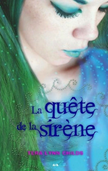 CHILDS, Tera Lynn: La sirène (3 volumes)