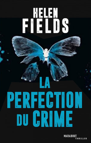 FIELDS, Helen: La perfection du crime