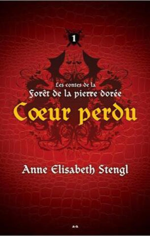 STENGL, Anne Eisabeth: Les contes de la forêt de la pierre dorée (3 volumes)