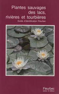 FLEURBEC: Plantes sauvages des lacs, rivières et tourbières