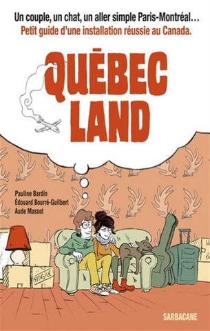 BARDIN, Pauline; BOURRÉ-GUILBERT, Édouard; MASSOT, Aude: Québec Land