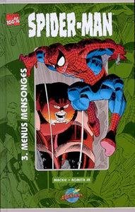 MACKIE, Howard; ROMITA, John Jr: Spider-Man  Tome 3 : Menus mensonges