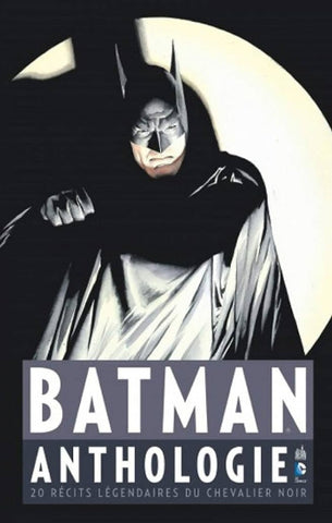 COLLECTIF: Batman anthologie - 20 récits légendaires du Chevalier Noir