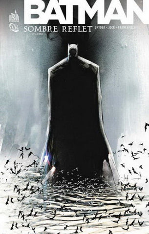 SNYDER, Scott: Batman sombre reflet - Tome 1