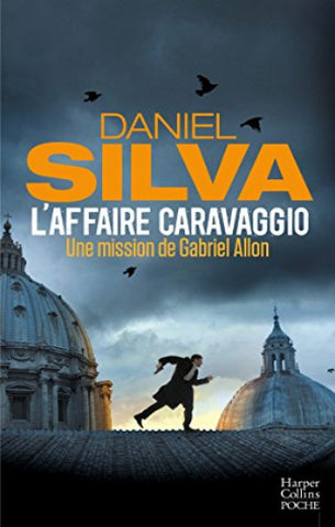 SILVA, Daniel: L'affaire Caravaggio