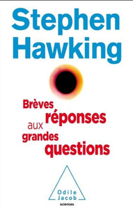 HAWKING, Stephen: Brèves réponses aux grandes questions