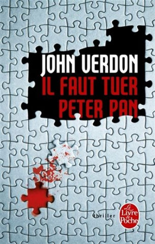 VERDON, John: Il faut tuer Peter Pan