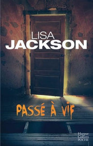 JACKSON, Lisa: Passé à vif