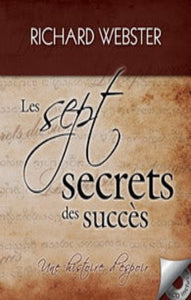 WEBSTER, Richard: Les sept secrets du succès (CD inclus)