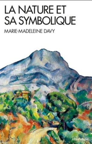 DAVY, Marie-Madeleine: La nature et sa symbolique