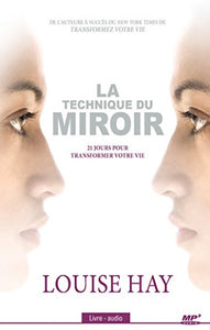 HAY, Louise: La technique du miroir (Livre-audio - Neuf encore dans l'emballage)
