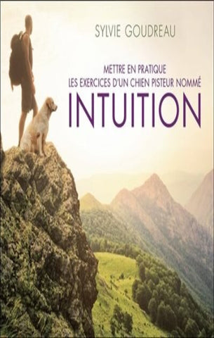 GOUDREAU, Sylvie: Mettre en pratique les exercices d'un chien pisteur nommé Intuition (CD - Neuf, encore dans l'emballage)