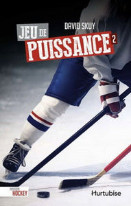 SKUY, David: Passion hockey  Tome 2 : Jeu de puissance