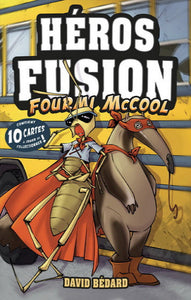 BÉDARD, David: Héros Fusion - Fourmi MacCool (Cartes non incluses)