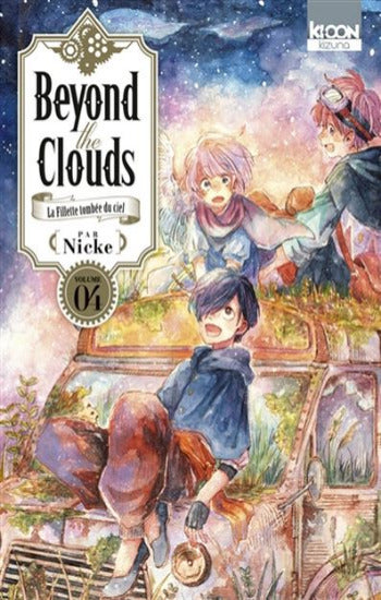 NICKE: Beyond the clouds - La fillette tombée du ciel  Tome 4