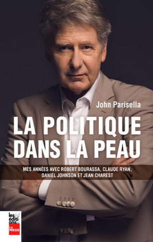 PARISELLA, John: La politique dans la peau