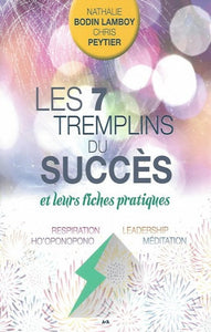 LAMBOY, Nathalie Bodin; PEYTIER, Chris: Les 7 tremplins du succès et leurs fiches pratiques