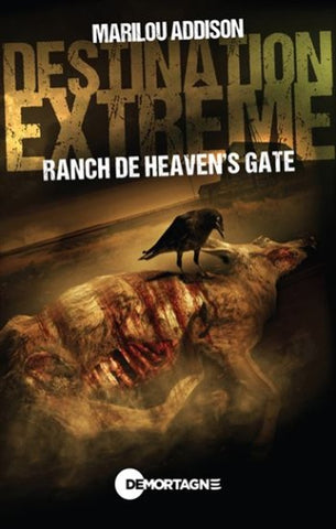 ADDISON, Marilou: Destination extrême - Ranch de Heaven's Gate