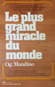 MANDINO, Og: Le plus grand miracle du monde