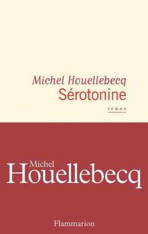 HOUELLEBECQ, Michel: Sérotonine