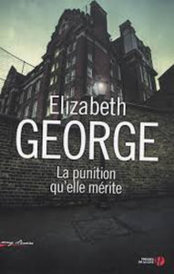 GEORGE, Elizabeth: La punition qu'elle mérite