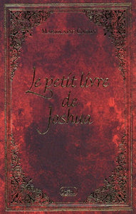 CARON, Marjolaine: Saga de Joshua (3 volumes) (CD non inclus Tome 3)