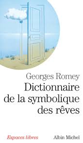 ROMEY, Georges: Dictionnaire de la symbolique des rêves