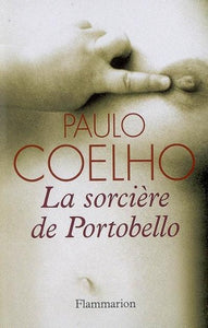 COELHO, Paulo: La sorcière de Portobello