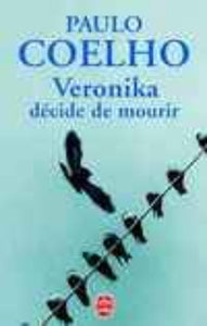 COELHO, Paulo: Veronika décide de mourir