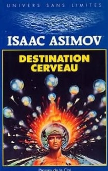 ASIMOV, Isaac: Destination cerveau